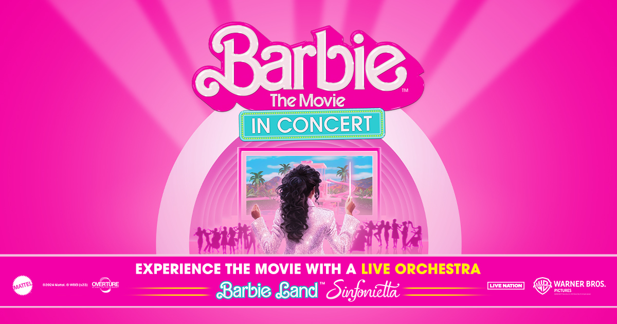 Barbie: The Movie - In Concert